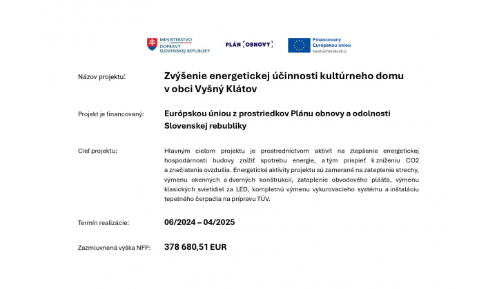 Zvýšenie energetickej účinnosti kultúrneho domu v obci Vyšný Klátv