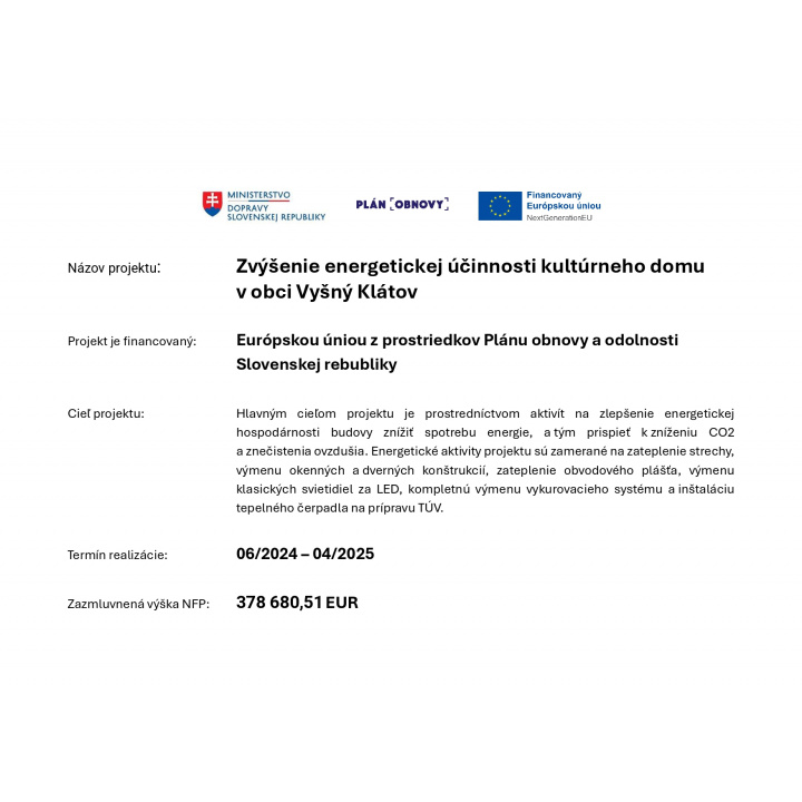 Zvýšenie energetickej účinnosti kultúrneho domu v obci Vyšný Klátv